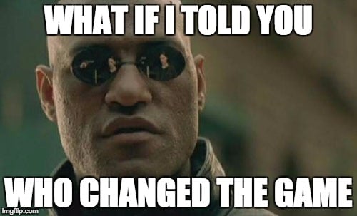 What if I told you it was you.jpg